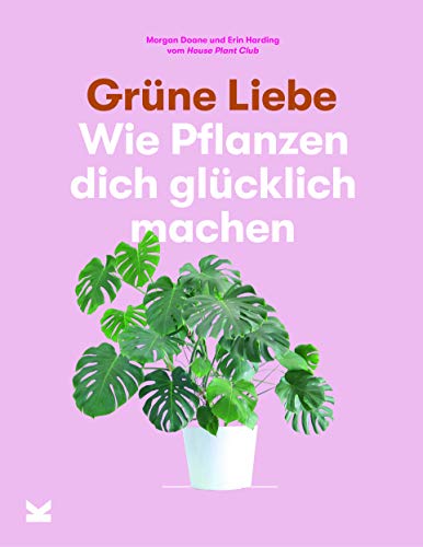 Imagen de archivo de Grne Liebe: Wie Pflanzen dich glcklich machen a la venta por medimops