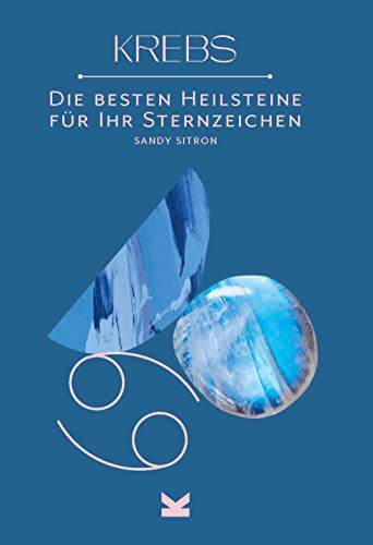 Stock image for Die besten Heilsteine fr ihr Sternzeichen - Krebs for sale by medimops
