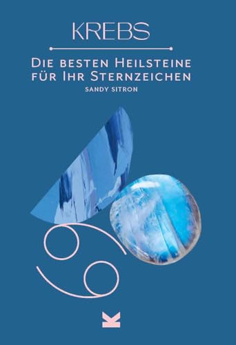 Stock image for Die besten Heilsteine fr ihr Sternzeichen - Krebs for sale by medimops