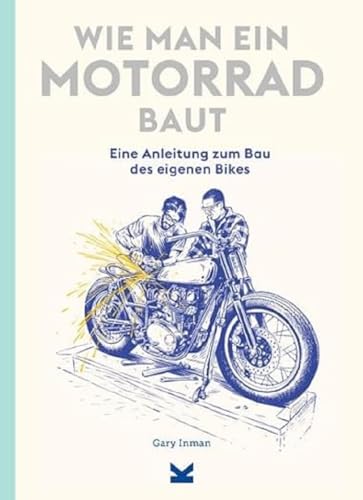 Stock image for Wie man ein Motorrad baut for sale by Blackwell's