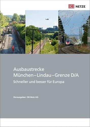 Stock image for Ausbaustrecke Mnchen - Lindau - Grenze D/A for sale by Blackwell's