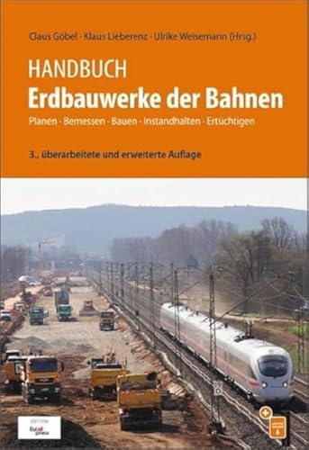 Imagen de archivo de Handbuch Erdbauwerke der Bahnen: Planung - Bemessung - Ausfhrung - Instandhaltung a la venta por Revaluation Books