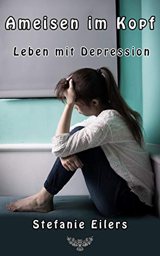 Beispielbild fr Ameisen im Kopf: Leben mit Depression zum Verkauf von medimops