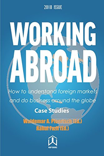 Stock image for Working Abroad - Case Studies: How to understand foreign markets and do business around the globe for sale by Revaluation Books
