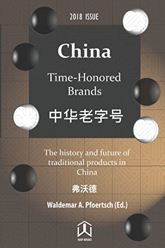 Stock image for China Time-Honored Brands: The history and future of traditional products and brands in China for sale by Revaluation Books