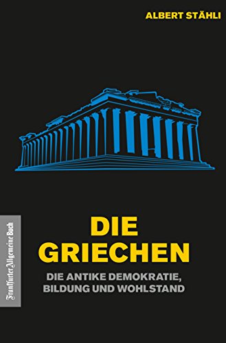 Stock image for Sthli, A: Griechen: Wie die antike Demokratie Wohlstand sch for sale by Blackwell's
