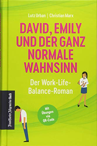 Stock image for David, Emily und der ganz normale Wahnsinn: Der Work-Life-Balance-Roman for sale by medimops