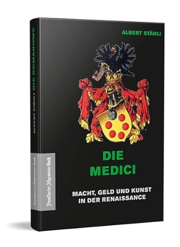 Beispielbild fr Die Medici: Macht, Geld und Kunst in der Renaissance zum Verkauf von medimops