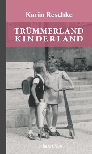 9783962580421: Trmmerland Kinderland