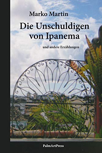 Imagen de archivo de Die Unschuldigen von Ipanema: und andere Erzhlungen a la venta por medimops