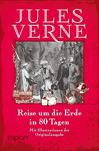 Beispielbild fr Reise um die Erde in 80 Tagen: Mit den Illustrationen der Originalausgabe zum Verkauf von medimops