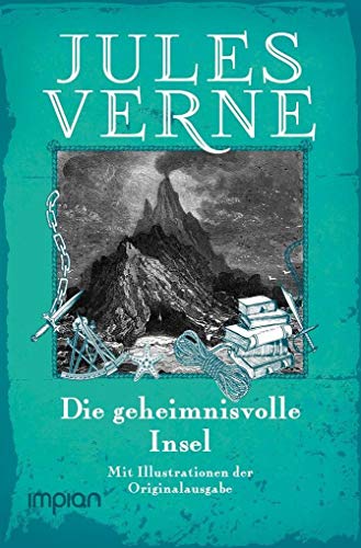 9783962690052: Die geheimnisvolle Insel: Alle drei Bnde, mit den Illustrationen der Originalausgabe