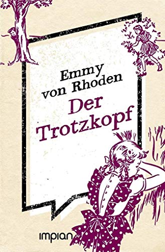 Beispielbild fr Der Trotzkopf (Impian Kinderklassiker) zum Verkauf von medimops