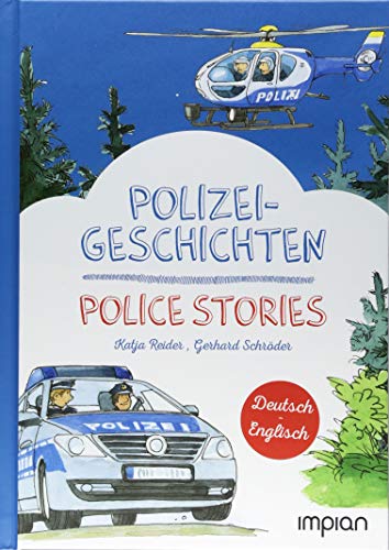 Beispielbild fr Polizeigeschichten / Police Stories: Zweisprachige Kinderbcher, Deutsch-Englisch zum Verkauf von medimops