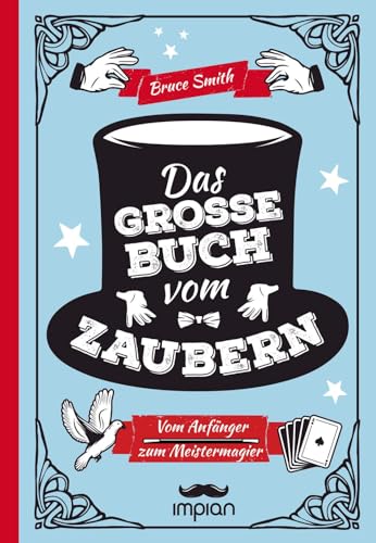 Beispielbild fr Das groe Buch vom Zaubern: Vom Anfnger zum Meistermagier zum Verkauf von medimops