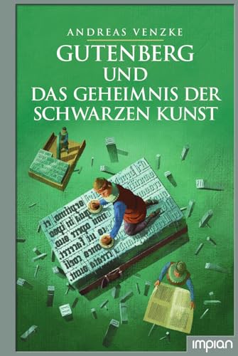 Stock image for Gutenberg und das Geheimnis der schwarzen Kunst for sale by Blackwell's