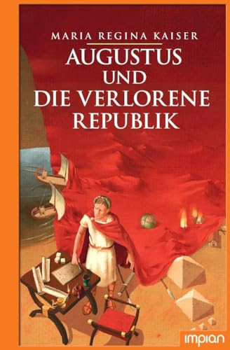 Stock image for Augustus und die verlorene Republik -Language: german for sale by GreatBookPrices