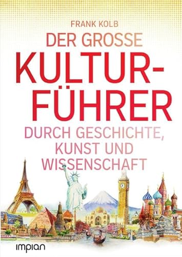 Beispielbild fr Allgemeinbildung: Der groe Kulturfhrer durch Geschichte, Kunst und Wissenschaft zum Verkauf von medimops