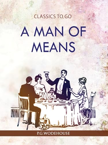 Stock image for Man of means (Classics To Go) [Soft Cover ] for sale by booksXpress