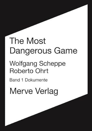 Beispielbild fr The Most Dangerous Game: Der Weg der Situationistischen Internationale in den Mai 68 - Bd. 1 Dokumente (IMD) zum Verkauf von medimops