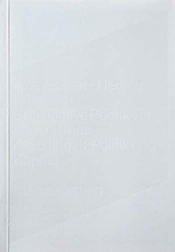 Stock image for I - I: Spekulative Poetik von Feminismus, Algorithmik, Politik und Kapital for sale by Kalligramm