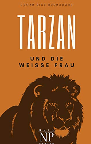 Beispielbild fr Tarzan - Band 1 - Tarzan und die weie Frau zum Verkauf von Revaluation Books