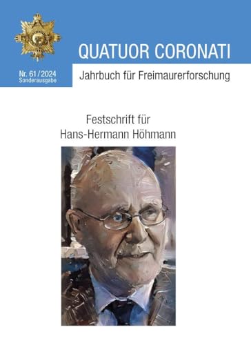 Beispielbild fr Quatuor Coronati Jahrbuch fr Freimaurerforschung Nr. 61/2024 - Sonderausgabe zum Verkauf von GreatBookPrices