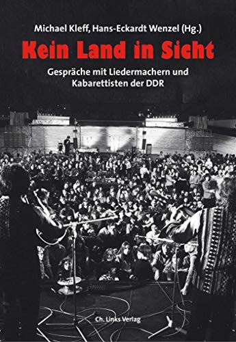 Imagen de archivo de Kein Land in Sicht: Gesprche mit Liedermachern und Kabarettisten der DDR (1989-1992) a la venta por Revaluation Books
