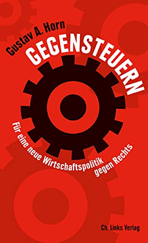 Beispielbild fr Gegensteuern: Fr eine neue Wirtschaftspolitik gegen Rechts zum Verkauf von medimops