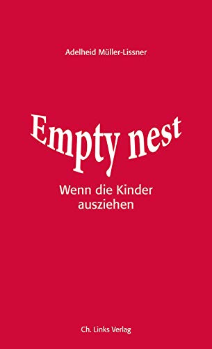 Beispielbild fr Empty Nest: Wenn die Kinder ausziehen zum Verkauf von medimops