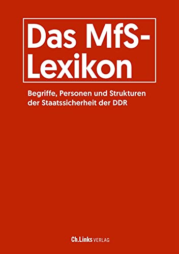 Imagen de archivo de Das MfS-Lexikon: Begriffe, Personen und Strukturen der Staatssicherheit der DDR a la venta por Revaluation Books