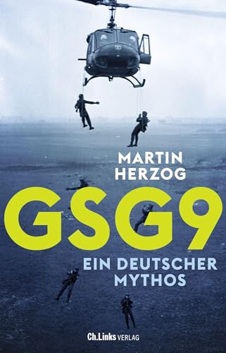 Imagen de archivo de GSG 9: Ein deutscher Mythos a la venta por medimops