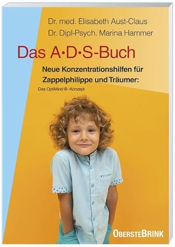 Beispielbild fr Das ADS-Buch: Neue Konzentrationshilfen fr Zappelphilippe und Trumer: Das Optimind-Konzept zum Verkauf von medimops