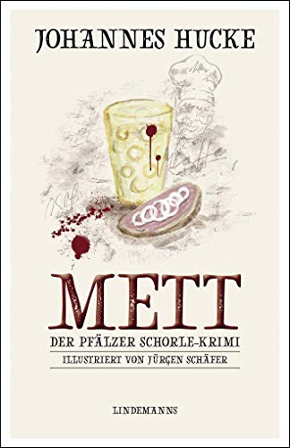 Beispielbild fr Mett: Der Pflzer Schorle-Krimi (Lindemanns Bibliothek) zum Verkauf von medimops