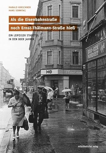 Beispielbild fr Als die Eisenbahnstrae noch Ernst-Thlmann-Strae hie -Language: german zum Verkauf von GreatBookPrices
