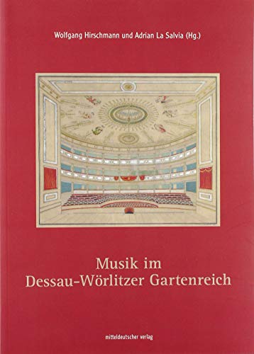 Musik im Dessau-Wörlitzer Gartenreich (Paperback)