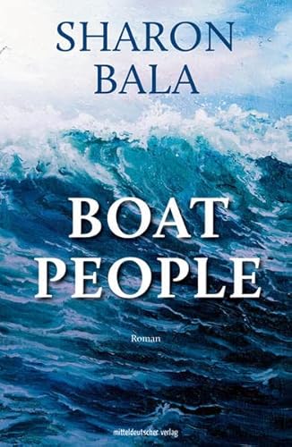 Beispielbild fr Boat People: Roman zum Verkauf von medimops