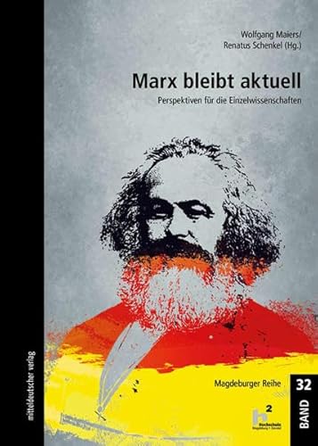 Imagen de archivo de Marx bleibt aktuell: Perspektiven fr die Einzelwissenschaften (Magdeburger Reihe, Bd. 32) a la venta por medimops
