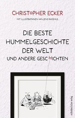 Stock image for Die beste Hummelgeschichte der Welt und andere Geschichten: Erzhlungen for sale by medimops