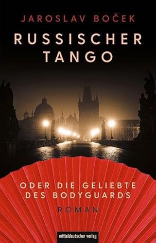 Stock image for Russischer Tango oder die Geliebte des Bodyguards: Roman [Paperback] Jaroslav Boek and Sophia Marzolff (bersetzerin) for sale by tomsshop.eu