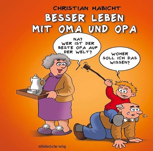 Stock image for Besser leben mit Oma und Opa for sale by GreatBookPrices