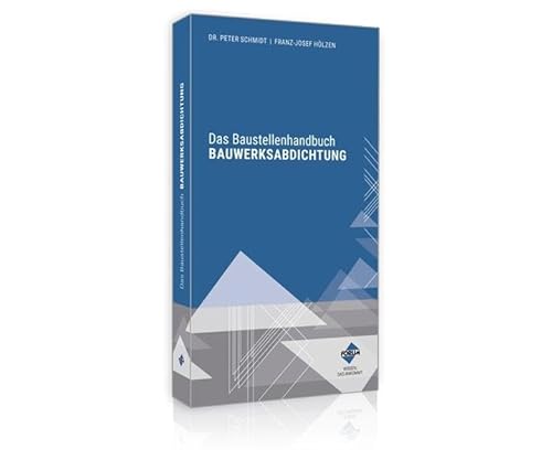 Stock image for Das Baustellenhandbuch BAUWERKSABDICHTUNG for sale by Blackwell's