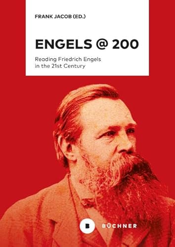 Beispielbild fr Engels @ 200: Reading Friedrich Engels in the 21st Century zum Verkauf von medimops