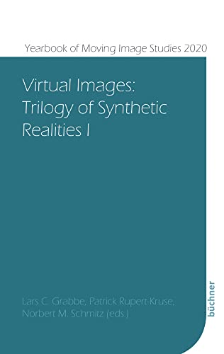 9783963172304: Virtual Images: Trilogy of Synthetic Realities I