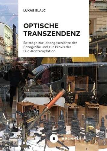 Beispielbild fr Optische Transzendenz : Beitrge zur Ideengeschichte der Fotografie und zur Praxis der Bild-Kontemplation zum Verkauf von Buchpark