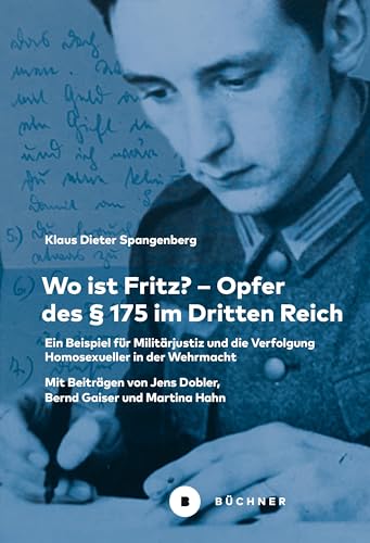 Stock image for Wo ist Fritz? - Opfer des  175 im Dritten Reich for sale by GreatBookPrices