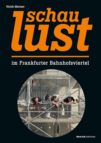 Beispielbild fr SchauLust: im Frankfurter Bahnhofsviertel zum Verkauf von medimops