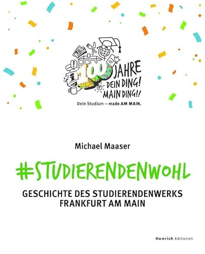 9783963200748: #Studierendenwohl: Geschichte des Studierendenwerks Frankfurt am Main