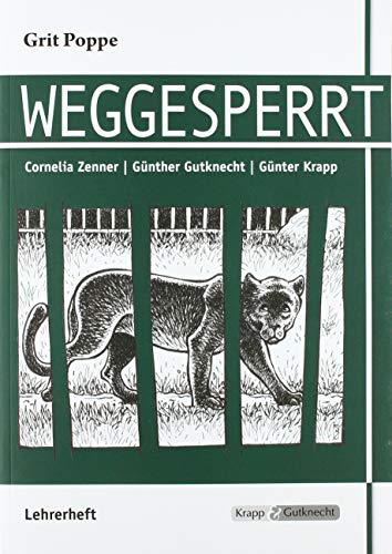 Imagen de archivo de Weggesperrt - Unterrichtsmaterialien, Lsungen, Interpretationshilfe, Lehrerheft a la venta por Revaluation Books