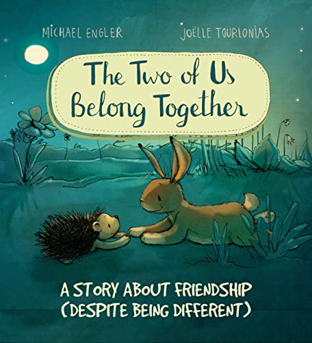 Stock image for The Two of Us Belong Together: A Story About Friendship - Despite Being Different (Cover May Vary) (You are Unique and Precious - by Jo?lle Tourlonias) for sale by SecondSale
